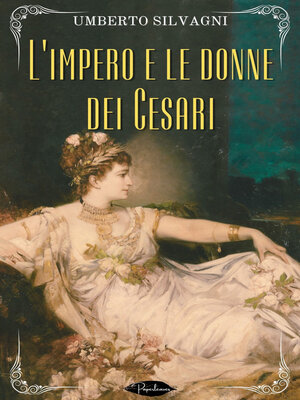 cover image of L'impero e le donne dei Cesari